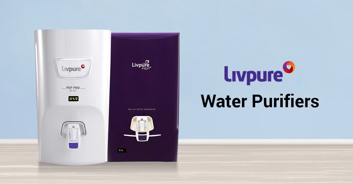 Livpure Water Purifiers price list in India (April 2024), Buy Livpure ...