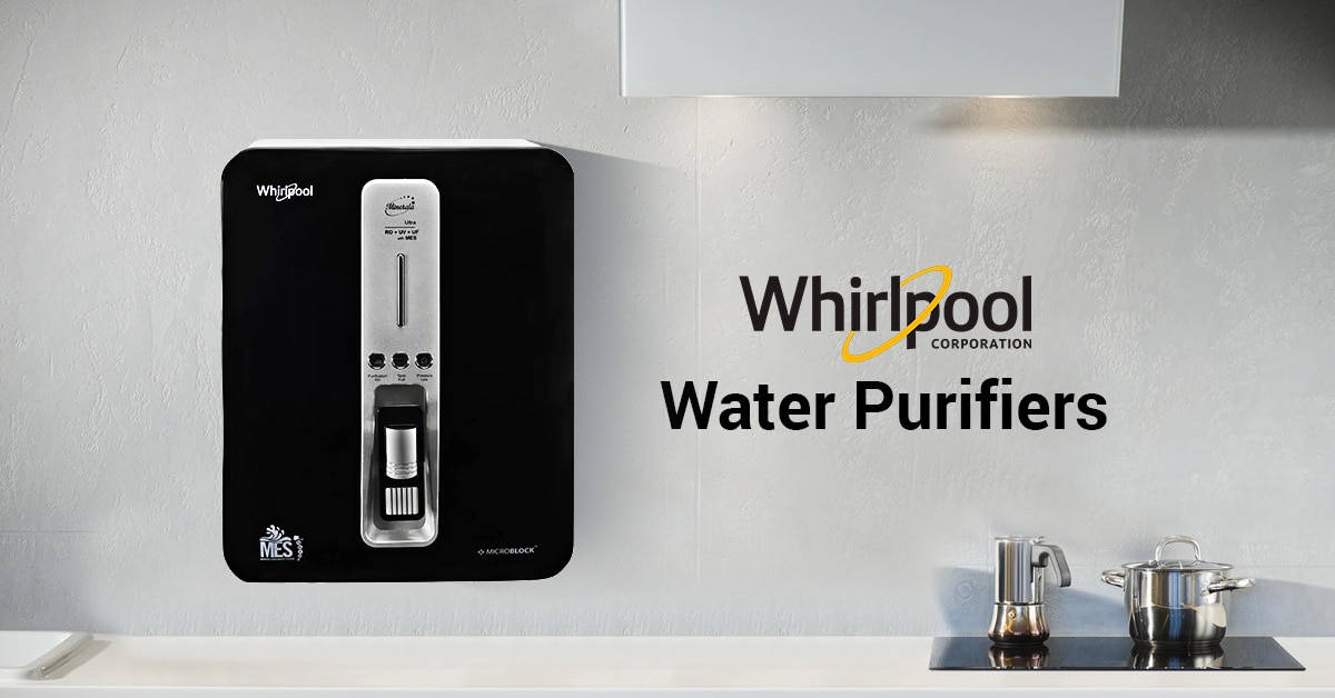 Whirlpool Water Purifiers price list in India (August 2024), Buy