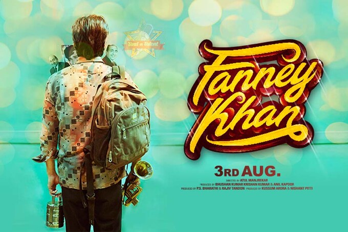 Fanney Khan Movie Cast, Release Date, Trailer, Songs and Ratings