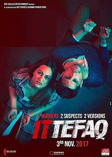 Ittefaq Movie Release Date, Cast, Trailer, Songs, Review