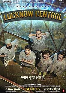 Lucknow Central Movie Release Date, Cast, Trailer, Songs, Review