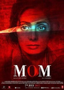 Mom Movie Release Date, Cast, Trailer, Songs, Review