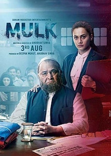 Mulk Movie Release Date, Cast, Trailer, Songs, Review