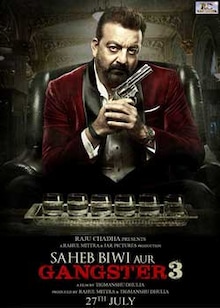 Saheb, Biwi Aur Gangster 3 Movie Release Date, Cast, Trailer, Songs, Review