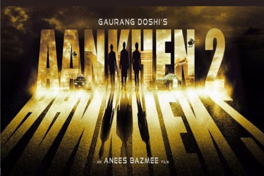 Aankhen 2 Movie Ticket Booking Offers Aankhen 2 Trailer Release Date Cast Songs And More