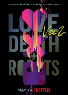Love, Death &amp; Robots Season 2