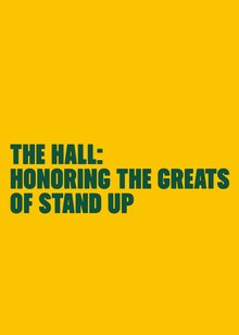 The Hall: Honoring the Greats of Stand Up