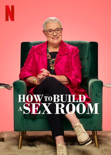 How To Build a Sex Room TV Series (2022) | Release Date, Review, Cast - How To Build A Sex Room Episodes