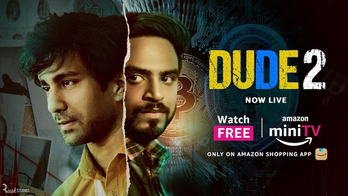 Dude Season 2 Web Series Cast, Episodes, Release Date, Trailer and Ratings