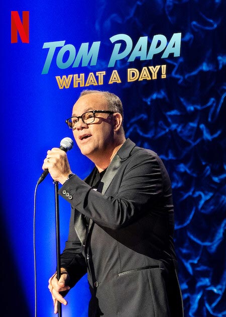 Tom Papa: What A Day! Comedy Special (2022) | Release Date, Review ...