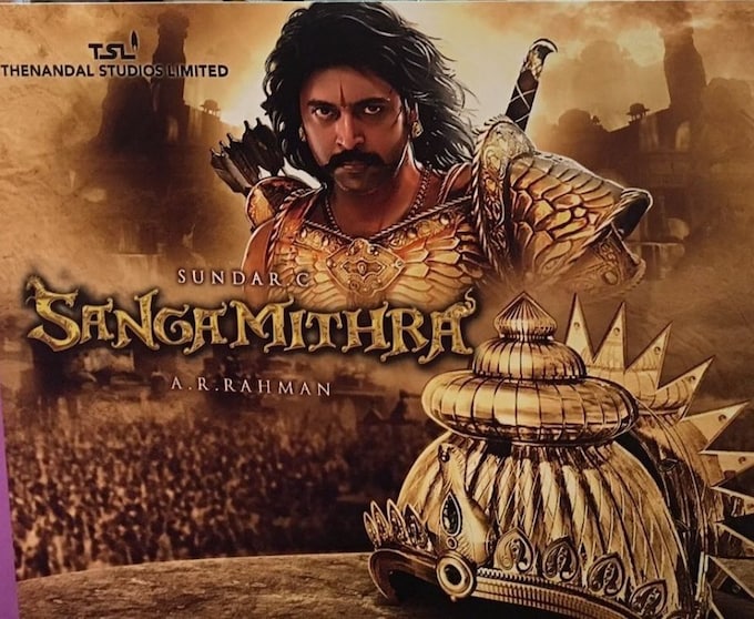 Sangamithra Movie Cast, Release Date, Trailer, Songs and Ratings