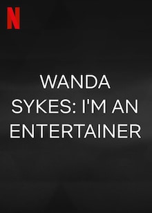 Wanda Sykes: I&#039;m An Entertainer