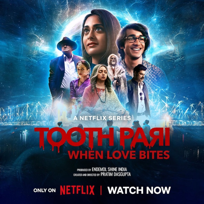 Tooth Pari: When Love Bites Web Series Cast, Episodes, Release Date, Trailer and Ratings