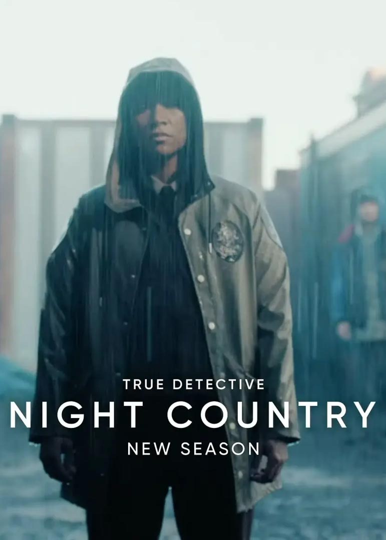 True Detective: Night Country TV Series | Review, Cast, Trailer ...