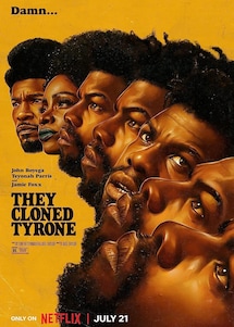 They Cloned Tyrone They Cloned Tyrone