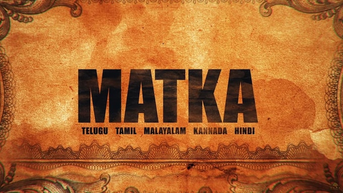 Matka Movie Cast, Release Date, Trailer, Songs and Ratings