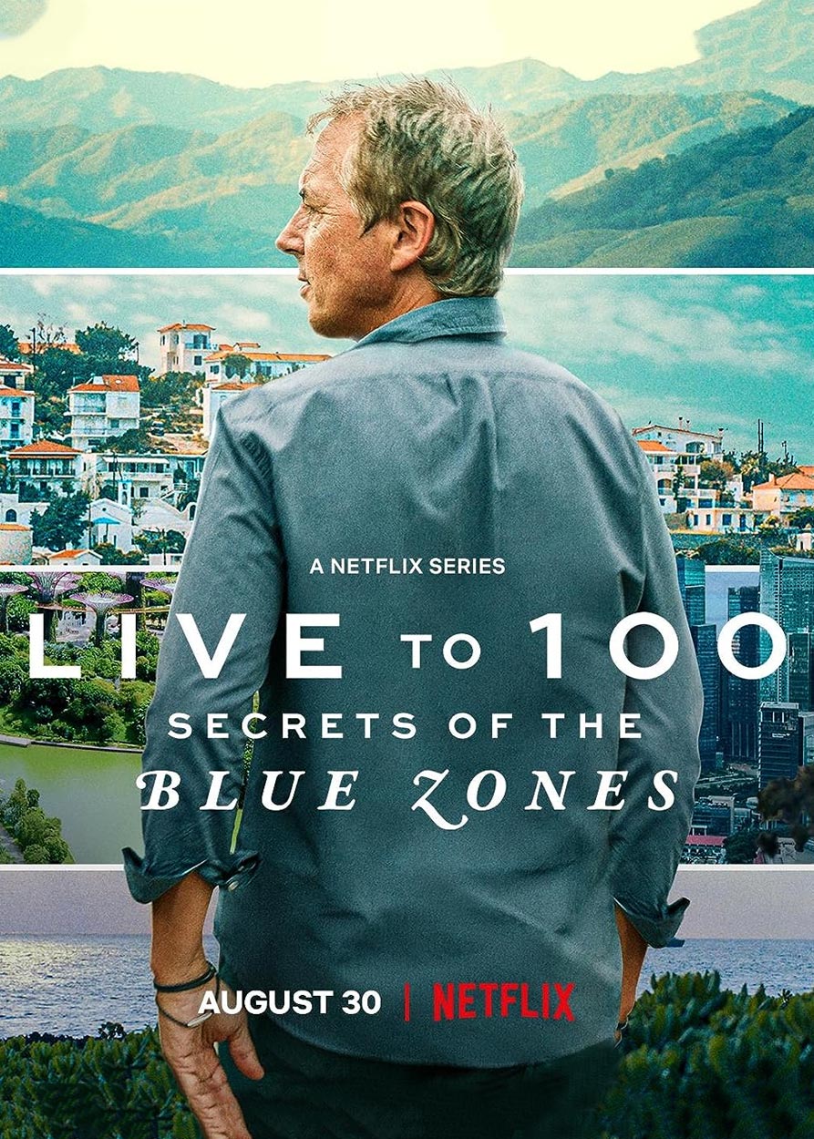 Live to 100: Secrets of the Blue Zones