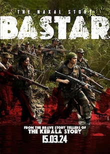 Bastar: The Naxal Story