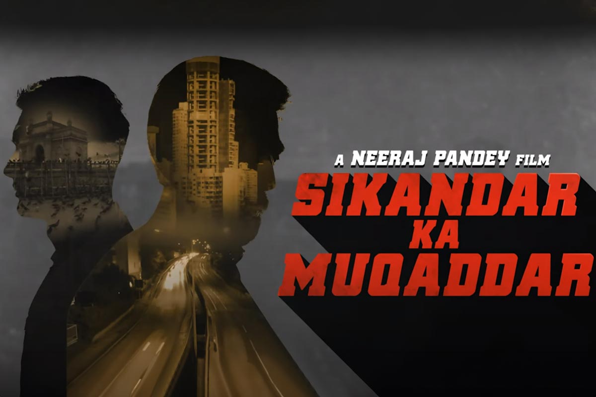 Sikandar Ka Muqaddar Movie Cast, Release Date, Trailer, Songs and Ratings