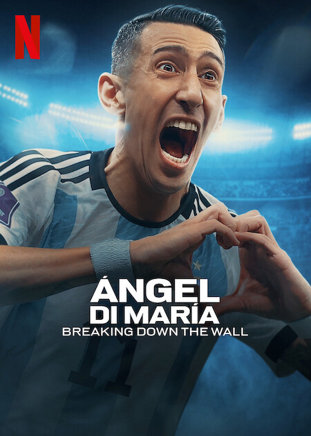 &Aacute;ngel Di Mar&iacute;a: Breaking Down the Wall