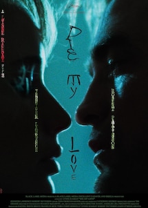 Die My Love Die My Love