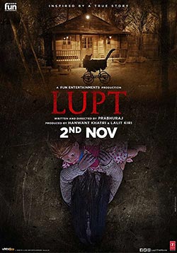 Lupt Movie Release Date, Cast, Trailer, Songs, Review